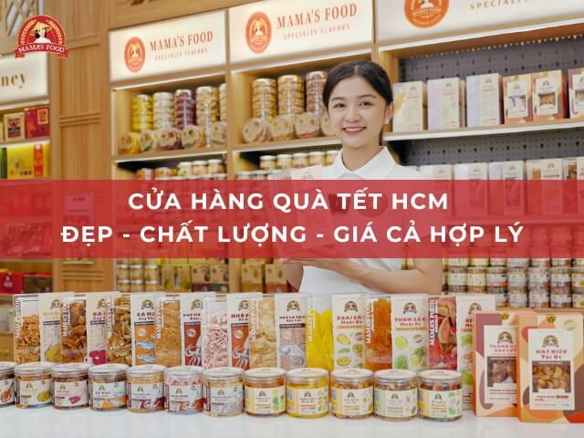 20 địa chỉ quà Tết HCM nhiều mẫu, uy tín và chất lượng