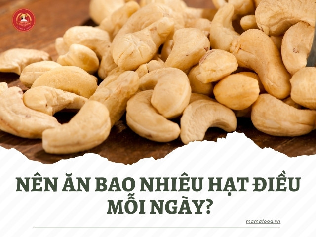 Giải đáp: Nên ăn bao nhiêu hạt điều mỗi ngày để không lo béo?