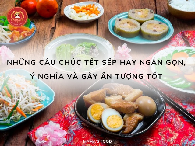 50+ lời chúc Tết sếp ngắn gọn, hay và ý nghĩa nhất