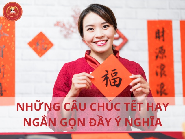 Những câu chúc Tết hay ngắn gọn và ý nghĩa nhất