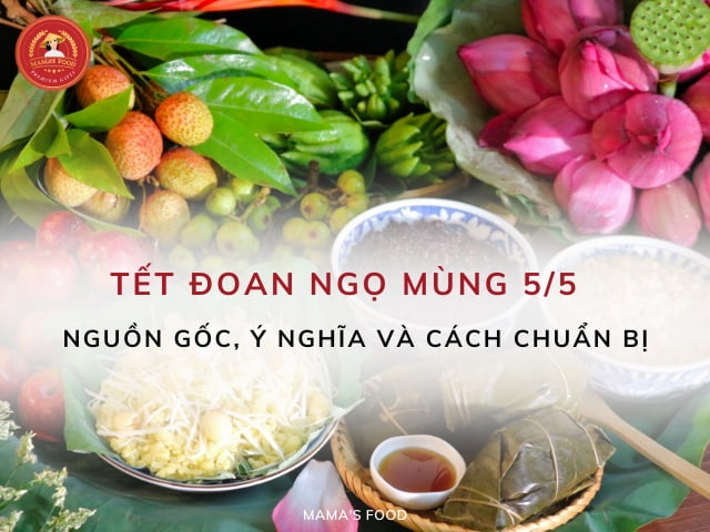 Nguồn gốc và ý nghĩa Tết Đoan Ngọ 5/5 Âm lịch