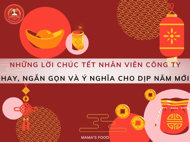 Tổng hợp thư, lời chúc Tết nhân viên hay nhất và đầy ý nghĩa