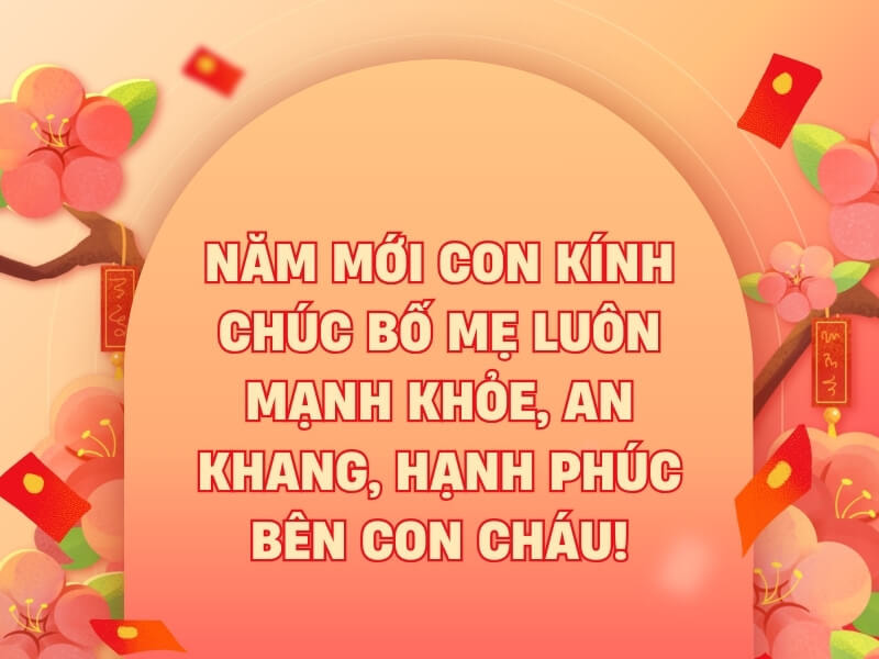 tin nhắn chúc Tết bố mẹ