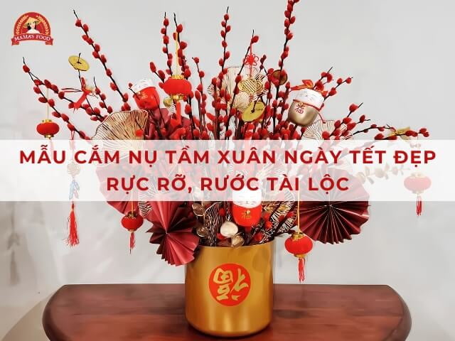 Cách cắm nụ tầm xuân đơn giản và tươi lâu, rực rỡ suốt Tết