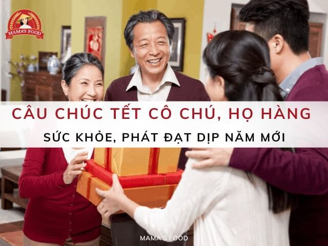 40+ câu chúc Tết cô chú, họ hàng sức khỏe, phát đạt