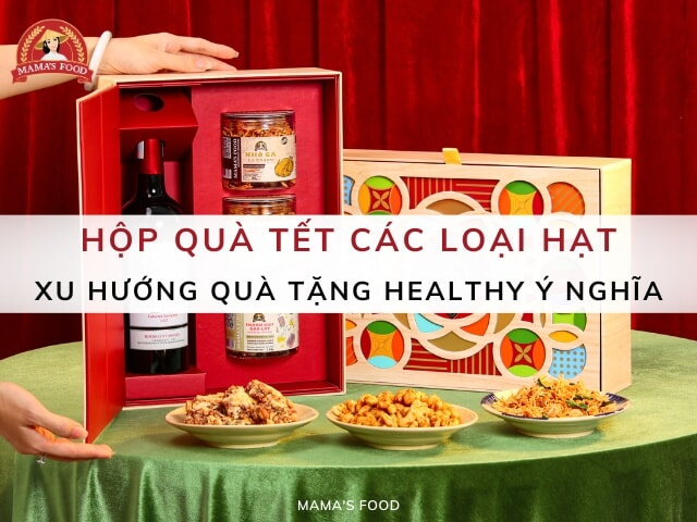 hộp quà tết các loại hạt​